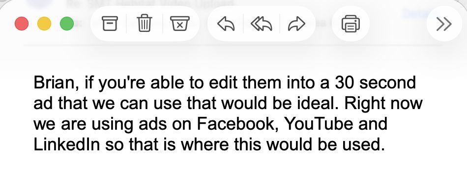 Client email confirming the proposed video ad concept is ideal.